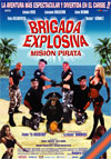 Brigada explosiva 3 Misi&oacute;n Pirata