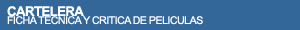 Ficha t&eacute;cnica y Cr&iacute;ticas