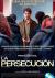 La persecución