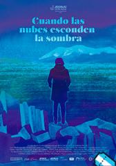 Cuando las nubes esconden la sombra