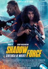 Shadow Force - Sentencia de muerte
