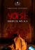 NOISE: Sonidos del mas allá