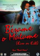 Bésame o Mátame