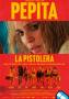 Pepita, la pistolera Pepita, la pistolera