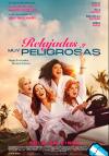 Relajadas y muy peligrosas