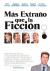 Más extraño que en la ficción