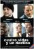 Cuatro vidas y un destino