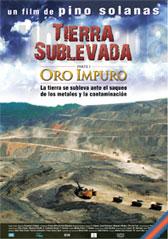 Tierra Sublevada, oro impuro