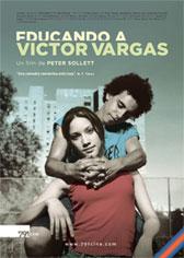 Educando a Victor Vargas