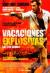 Vacaciones explosivas
