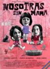 Nosotras sin mamá