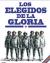 Los elegidos de la gloria