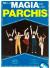 La magia de los Parchis