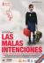 Las malas intenciones