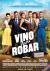 Vino para robar