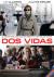 Dos vidas