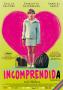 Incomprendida