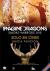 Imagine Dragons: Smoke+ Mirrors Live