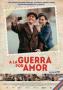 A la guerra por amor
