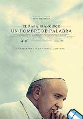 El Papa Francisco: Un hombre de palabra