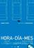 Hora - Dia - Mes