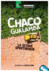 Chaco Gualamba: La última oportunidad