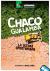 Chaco Gualamba: La última oportunidad