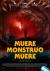 Muere, monstruo, muere