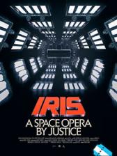 Iris: A Space Opera by Justice
