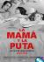 La mamá y la puta