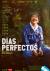Días perfectos